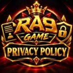 RA9 Game Privacy Policy – Secure Data Protection